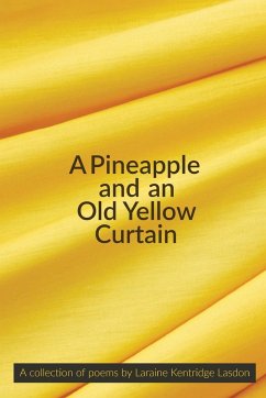 A Pineapple and an Old Yellow Curtain - Kentridge Lasdon, Laraine