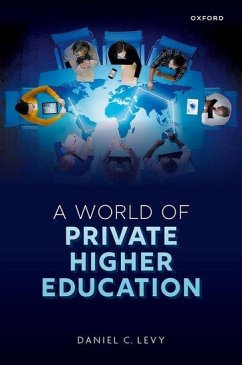 A World of Private Higher Education - Levy, Daniel C