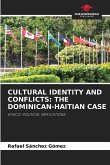 CULTURAL IDENTITY AND CONFLICTS: THE DOMINICAN-HAITIAN CASE
