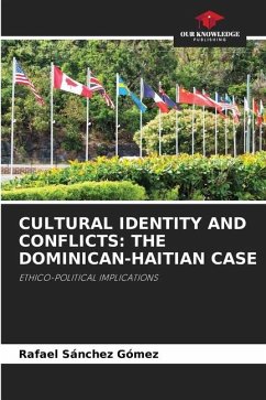 CULTURAL IDENTITY AND CONFLICTS: THE DOMINICAN-HAITIAN CASE - Sánchez Gómez, Rafael