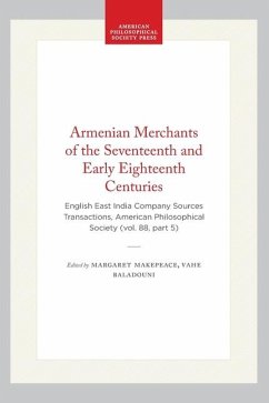 Cover Armenian Merchants of the Seventeenth and Early Eighteenth Centuries