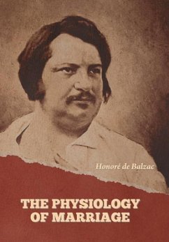 The Physiology of Marriage - de Balzac, Honoré