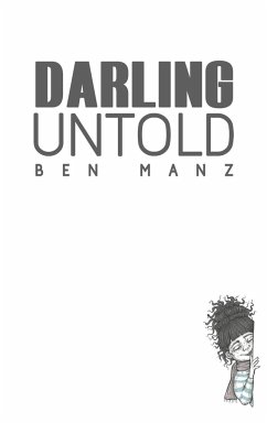 Darling Untold - Manz, Ben