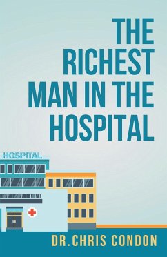 The Richest Man in the Hospital - Condon, Chris