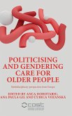 Politicising and Gendering Care for Older People