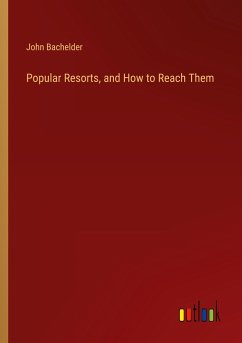 Popular Resorts, and How to Reach Them