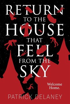 Return to the House that fell from the Sky - Delaney, Patrick