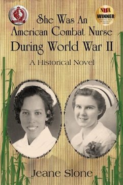 She Was An American Combat Nurse During WW II - Slone, Jeane