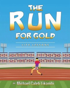 The Run for Gold - Likambi, Michael Caleb