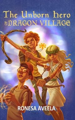 The Unborn Hero of Dragon Village - Aveela, Ronesa