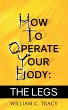 How To Operate Your Body - The Legs - Bild 1