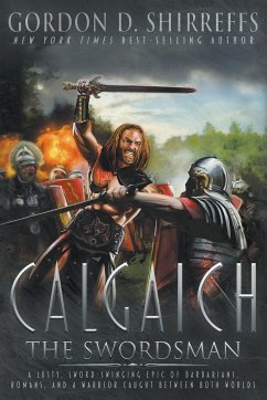 Calgaich the Swordsman - Shirreffs, Gordon D.