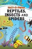 Fact-O-Pedia Reptiles, Insects and Spiders