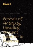 Echoes of Antiquity Unveiling Ancient Wisdom in Puranas