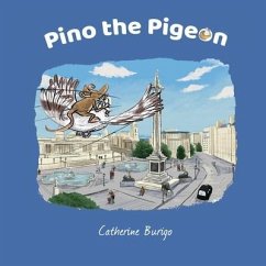 Pino the Pigeon - Burigo, Catherine