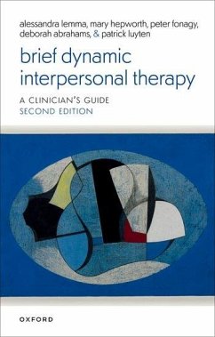 Brief Dynamic Interpersonal Therapy 2e - Lemma, Alessandra; Hepworth, Mary; Fonagy, Peter; Luyten, Patrick; Abrahams, Deborah