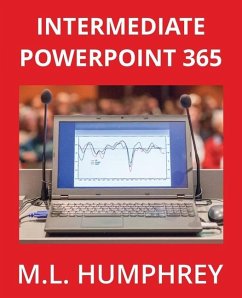 Intermediate PowerPoint 365 - Humphrey, M L