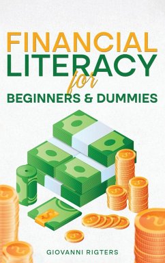 Financial Literacy for Beginners & Dummies - Rigters, Giovanni