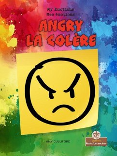 Angry (La Colère) Bilingual Eng/Fre - Culliford, Amy