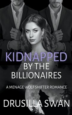 Kidnapped by the Billionaires - Swan, Drusilla