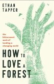 How to Love a Forest