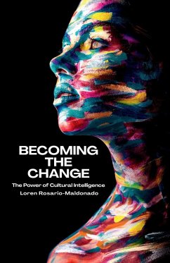 Becoming The Change - Rosario-Maldonado, Loren