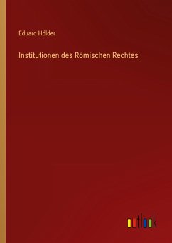 Institutionen des Römischen Rechtes