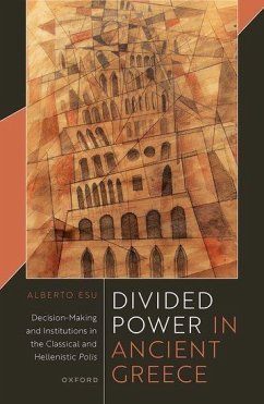 Divided Power in Ancient Greece - Esu, Alberto