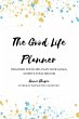The Good Life Planner (2024 Undated... - Bild 1