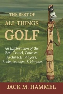 The Best of All Things Golf - Hammel, Jack M