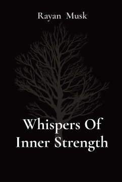 Whispers Of Inner Strength - Musk, Rayan