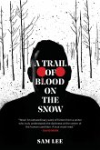 A Trail of Blood on the Snow