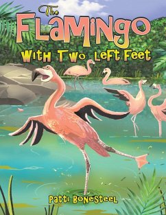 The Flamingo with Two Left Feet - Bonesteel, Patti