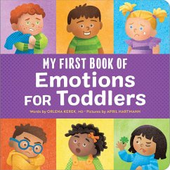 My First Book of Emotions for Toddlers - Kerek, Orlena