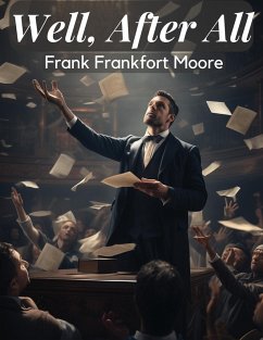 Well, After All - Frank Frankfort Moore