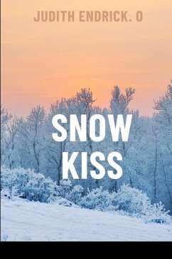 Snow Kiss - Endrick O, Judith