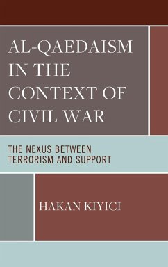 Al-Qaedaism in the Context of Civil War - Kiyici, Hakan