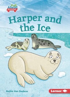 Harper and the Ice - Oosbree, Ruthie van