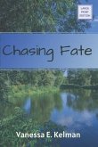 Chasing Fate (Large Print)