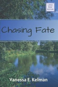 Chasing Fate (Large Print) - Kelman, Vanessa E