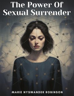 The Power Of Sexual Surrender - Marie Nyswander Robinson