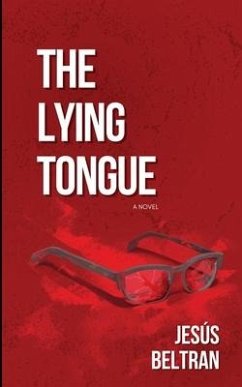 The Lying Tongue - Beltran Ruiz, Jesus Ernesto