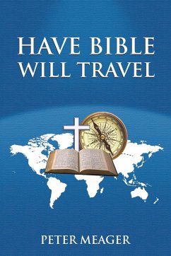 Have Bible Will Travel - Meager, Peter