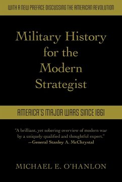 Military History for the Modern Strategist - O'Hanlon, Michael