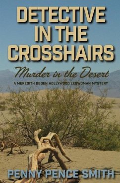 Detective In The Crosshairs-Murder In The Desert - Smith, Penny Pence