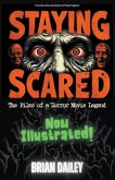 Staying Scared - The Films of a Horror Movie Legend