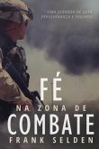 Fé na Zona de Combate