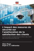 L'impact des mesures de sécurité sur l'amélioration de la satisfaction des clients