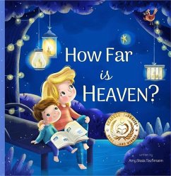 How Far Is Heaven? - Skala Tischmann, Amy