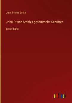 John Prince-Smith's gesammelte Schriften - Prince-Smith, John